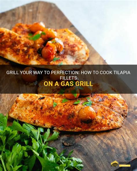 how to cook tilapia on a gas grill
